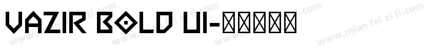 Vazir Bold UI字体转换
